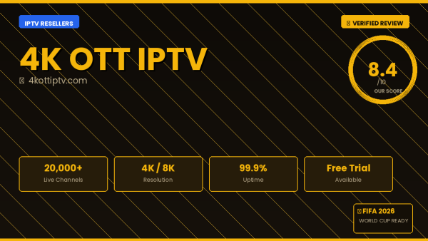 4K OTT IPTV Review 2026 — Free Trial, Pricing & Channels