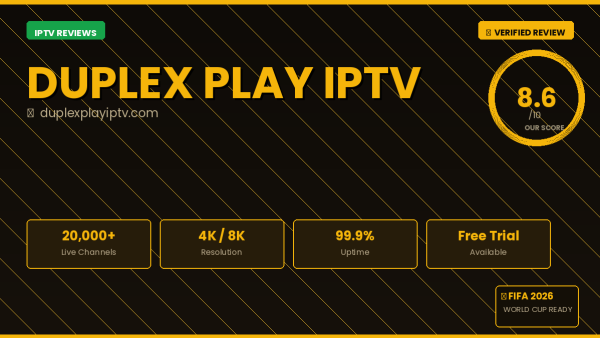Duplex Play IPTV Review 2026 — Free Trial, Pricing & Channels