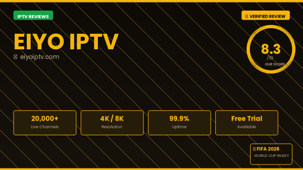 Eiyo IPTV Review 2026 — Free Trial, Pricing & Channels