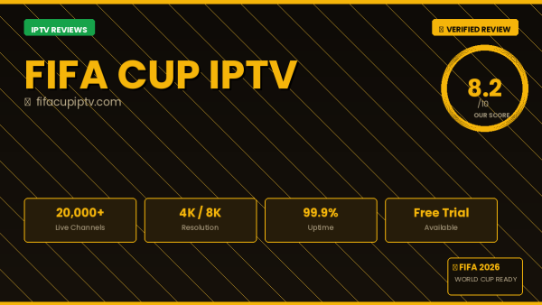 FIFA Cup IPTV Review 2026 — Free Trial, Pricing & Channels