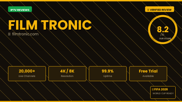 Filmtronic IPTV Review 2026 — 20,000+ Channels, 4K Quality & Free Trial