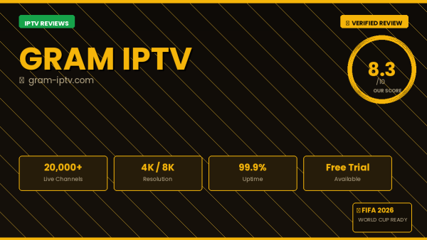 Gram IPTV Review 2026 — Free Trial, Pricing & Channels