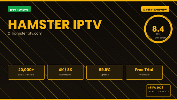 Hamster IPTV Review 2026 — Free Trial, Pricing & Channels