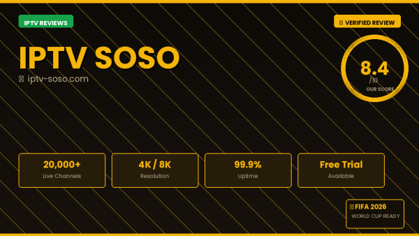 IPTV Soso Review 2026 — Free Trial, Pricing & Channels