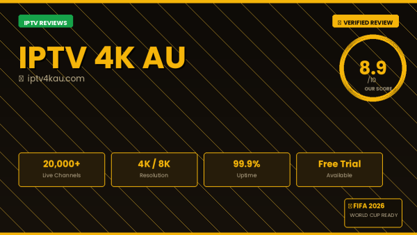 IPTV 4K AU Review 2026 — Free Trial, Pricing & Channels