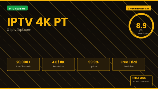 IPTV 4K PT Review 2026 — Free Trial, Pricing & Channels
