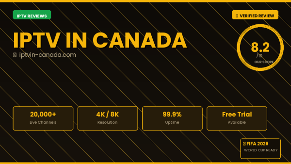 IPTV In Canada Review 2026 — Free Trial, Pricing & Channels