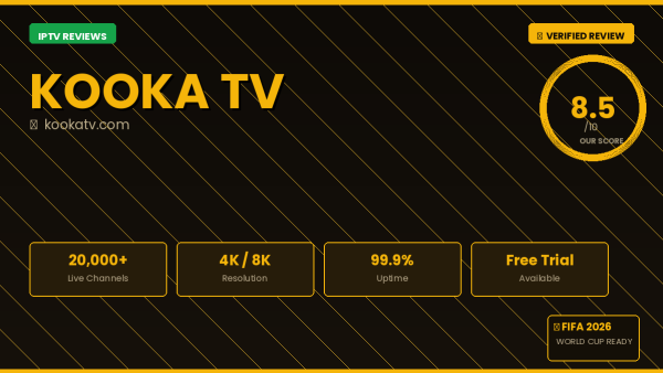 Kookatv IPTV Review 2026 — 18,000+ Channels, 4K Streaming & Free Trial
