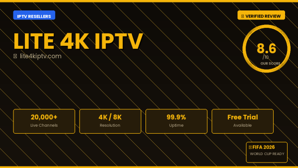 Lite 4K IPTV Review 2026 — Free Trial, Pricing & Channels