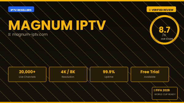 Magnum IPTV Review 2026 — Free Trial, Pricing & Channels