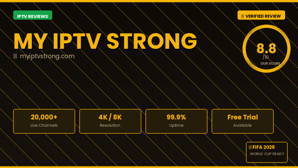 My IPTV Strong Review 2026 — Free Trial, Pricing & Channels
