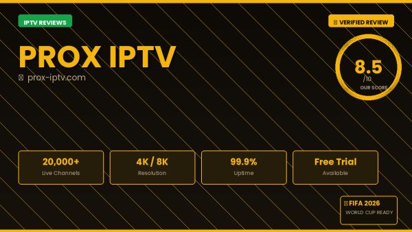 Prox IPTV Review 2026 — Free Trial, Pricing & Channels
