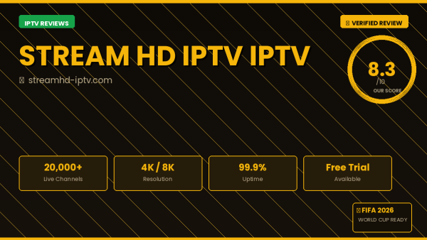 Stream HD IPTV Review 2026 — Free Trial, Pricing & Channels