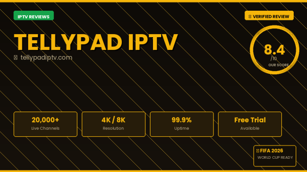 Tellypad IPTV Review 2026 — Free Trial, Pricing & Channels
