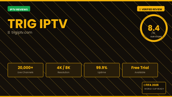 Trig IPTV Review 2026 — Free Trial, Pricing & Channels