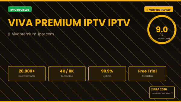 Viva Premium IPTV Review 2026 — Free Trial, Pricing & Channels