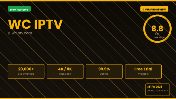 WC IPTV Review 2026 — Free Trial, Pricing & Channels