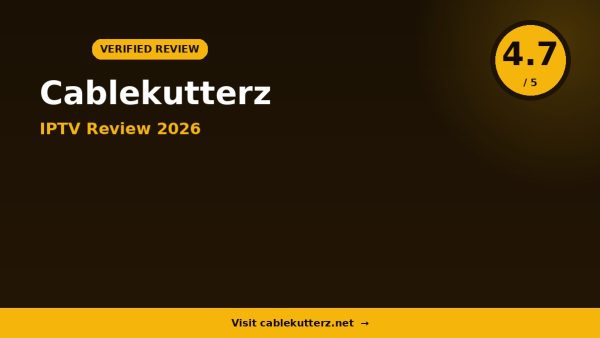 Cablekutterz IPTV Review 2026 — 10,000+ Channels, 4K Streaming & Free Trial