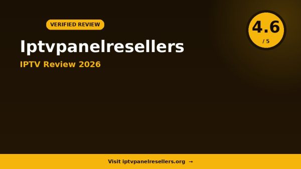 Iptvpanelresellers IPTV Review 2026 — 12,000+ Channels, 4K Streaming & Free Trial