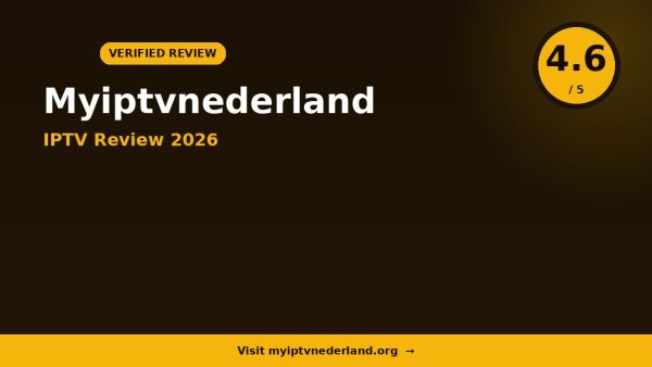 Myiptvnederland IPTV Review 2026 — 18,000+ Channels, 4K & FHD & Free Trial
