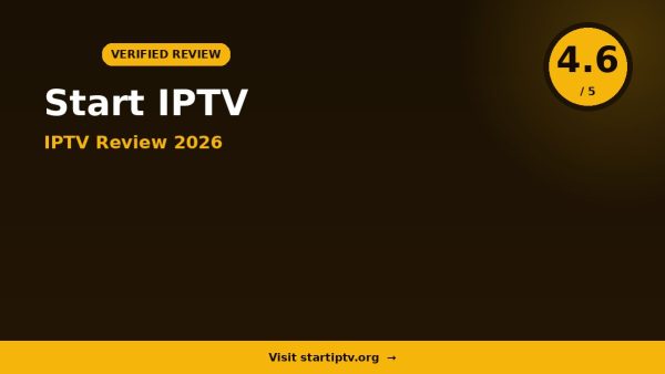 Start IPTV Review 2026 — 15,000+ Channels, 4K Quality & Free Trial