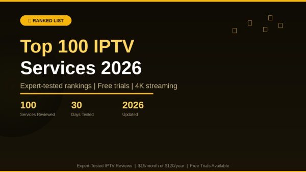 100 IPTV Services With Free Trials 2026: No Credit Card Required
