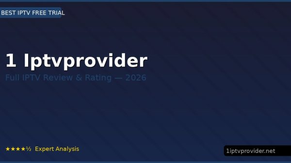 1 Iptvprovider Review 2026 — Channels, Pricing & Honest Rating
