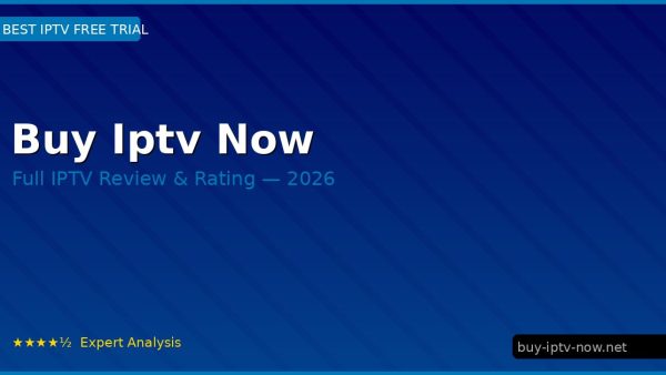 Buy Iptv Now Review 2026 — Channels, Pricing & Honest Rating