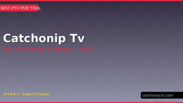 Catchonip Tv Review 2026 — Channels, Pricing & Honest Rating