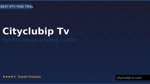 Cityclubip Tv Review 2026 — Channels, Pricing & Honest Rating