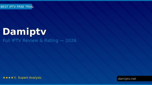 Damiptv Review 2026 — Channels, Pricing & Honest Rating