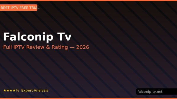 Falconip Tv Review 2026 — Channels, Pricing & Honest Rating