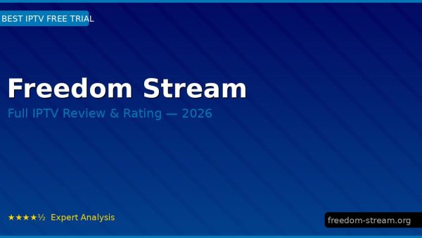 Freedom Stream Review 2026 — Channels, Pricing & Honest Rating