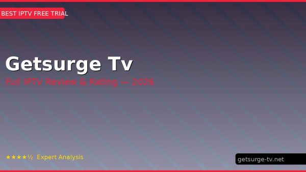Getsurge Tv Review 2026 — Channels, Pricing & Honest Rating