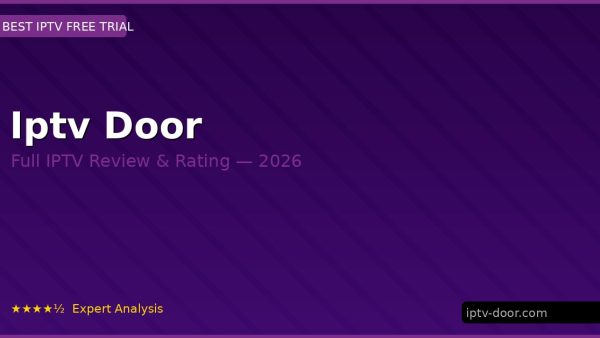 Iptv Door Review 2026 — Channels, Pricing & Honest Rating
