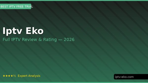 Iptv Eko Review 2026 — Channels, Pricing & Honest Rating