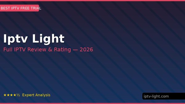 Iptv Light Review 2026 — Channels, Pricing & Honest Rating