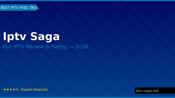 Iptv Saga Review 2026 — Channels, Pricing & Honest Rating