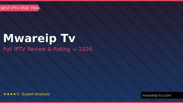 Mwareip Tv Review 2026 — Channels, Pricing & Honest Rating