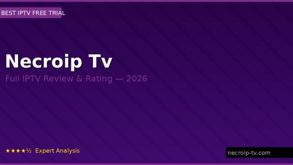 Necroip Tv Review 2026 — Channels, Pricing & Honest Rating