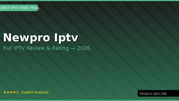 Newpro Iptv Review 2026 — Channels, Pricing & Honest Rating