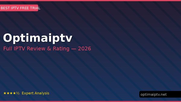 Optimaiptv Review 2026 — Channels, Pricing & Honest Rating