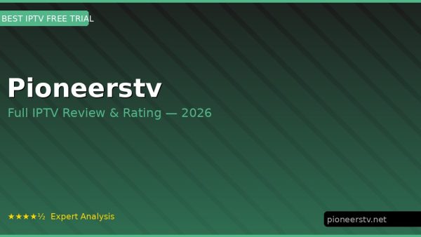 Pioneerstv Review 2026 — Channels, Pricing & Honest Rating