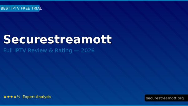Securestreamott Review 2026 — Channels, Pricing & Honest Rating