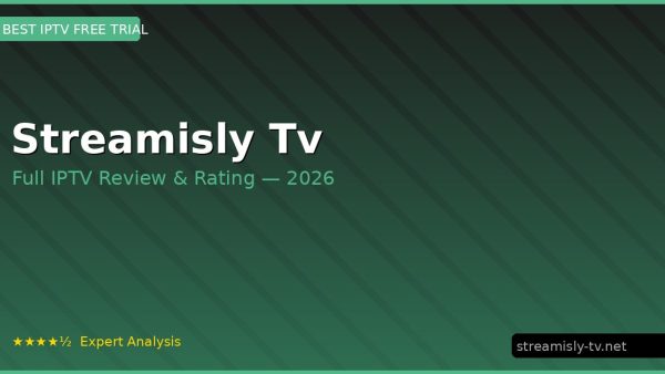 Streamisly Tv Review 2026 — Channels, Pricing & Honest Rating