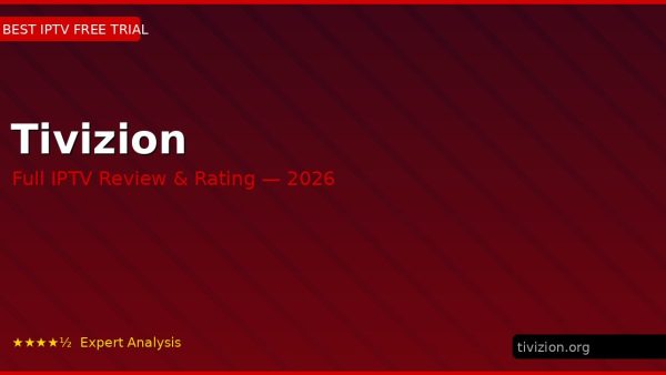 Tivizion Review 2026 — Channels, Pricing & Honest Rating