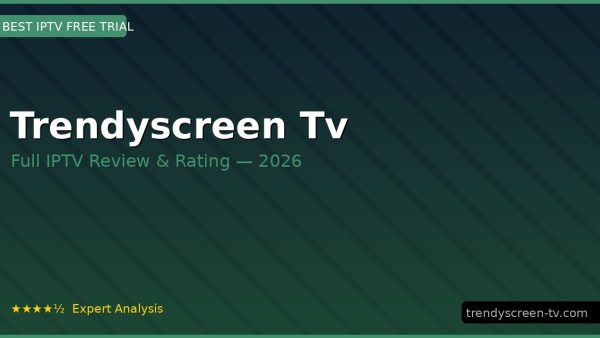 Trendyscreen Tv Review 2026 — Channels, Pricing & Honest Rating