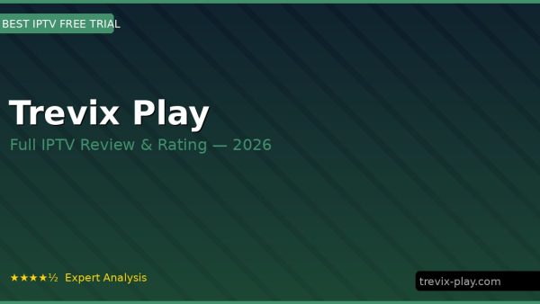 Trevix Play Review 2026 — Channels, Pricing & Honest Rating