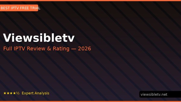 Viewsibletv Review 2026 — Channels, Pricing & Honest Rating