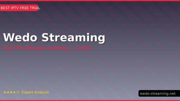 Wedo Streaming Review 2026 — Channels, Pricing & Honest Rating